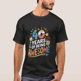 T-shirt Amusant 40ème anniversaire fête Rétro 40 Awesome B