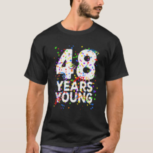 T-shirt Amusant 48 Ans Jeune Joyeux 48E Anniversaire Pour