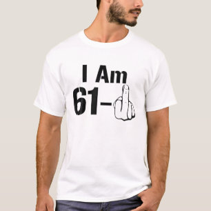 T-shirt Amusant 60E Anniversaire J'Ai 61 Ans - Doigt Moyen