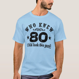 T-shirt Amusant 80e anniversaire