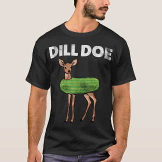 T-shirt Amusant Adulte Dill Doe Deer Redneck Pickle Ani