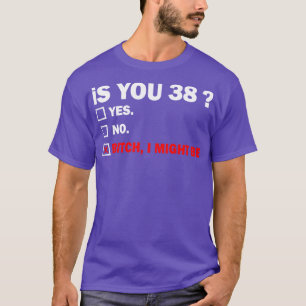 T-shirt Amusant Adulte trente-huit 38 ans Anniversaire Cad