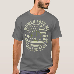 T-shirt Amusant Armadillo Hunter Armadillos Craindre Moi