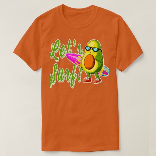 T-shirt Amusant Avocado Surfing Letx27s Surf T (Design devant)