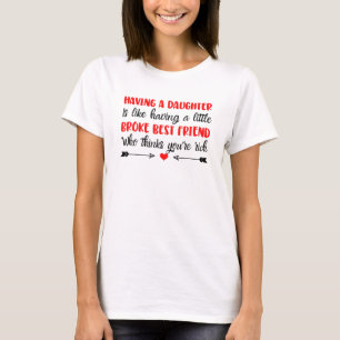 T-shirt Amusant Avoir Une Fille Comme Avoir Broke Best Fri