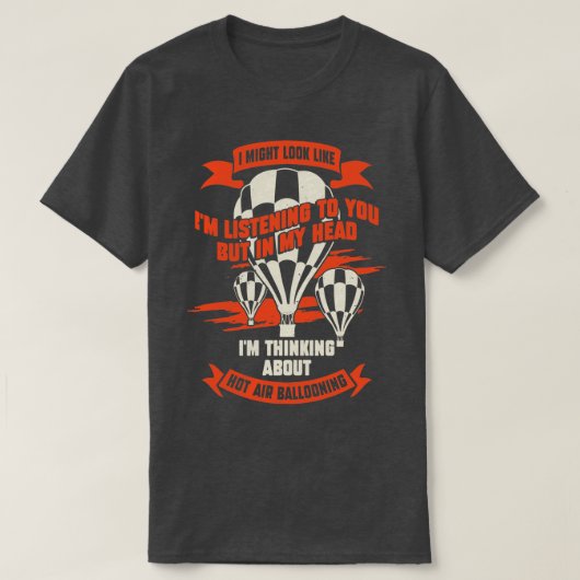 T-shirt Amusant Balloon à air chaud Ballooning Balloonist  (Design devant)