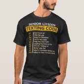 T-shirt Amusant citoyen aîné de texting Code Design Cadeau (Devant)