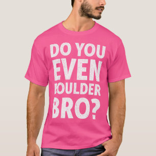 T-shirt Amusant Conception Bouldering Pour Escalades Rock