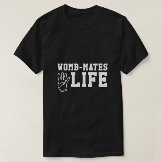 T-shirt Amusant Conception Twin - Womb-Mates 4 Life Essent (Design devant)