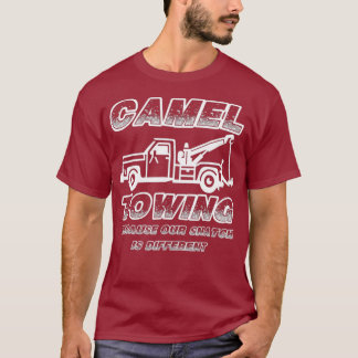 T-shirt Amusant Conducteur de remorque Camel Towing Tow Tr
