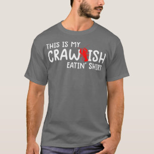 T-shirt Amusant CrawfishCajun Lover Cadeau Qui Dit Ton Cra