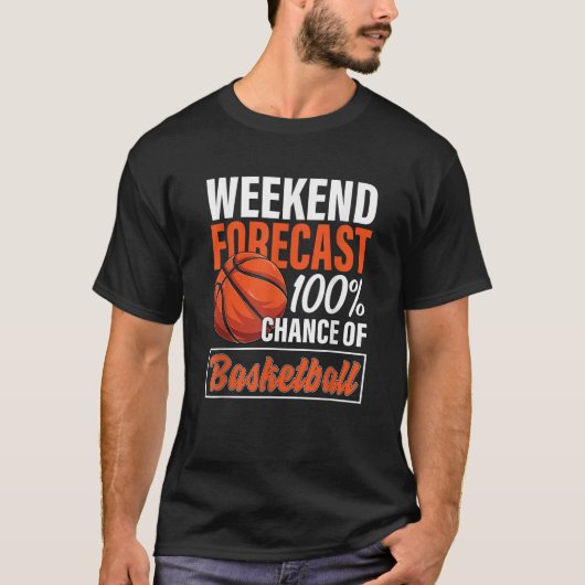 T-shirt Amusant de basket-ball week-end de prévision Chanc (Devant)