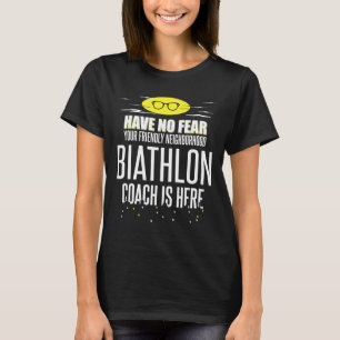 T-shirt Amusant Design Coach Biathlon - N'Ai Pas Peur!
