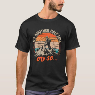 T-shirt Amusant design extérieur Randonnée, c'est une autr