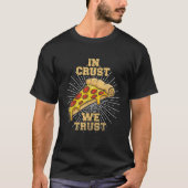 T-shirt Amusant En Croûte Nous Faisons Confiance Pizza Nou (Devant)