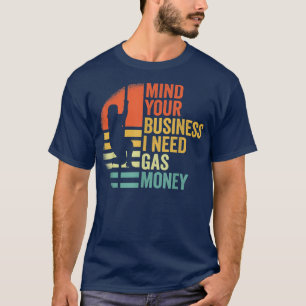 T-shirt Amusant esprit Vintage Votre entreprise J'ai besoi