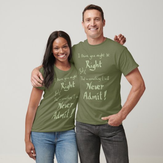 T-shirt Amusant Être juste Argument Witty Plaisanterie Slo (Unisexe)