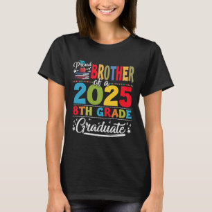 T-shirt Amusant Frère Fier D'Un Cl De 2025 8E Grade Grad