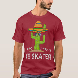 T-shirt Amusant Hilarious Ice Patinage Mème Dire Drôle I