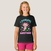 T-shirt Amusant I Axolotl Questions mignonnes Axolotls Kaw (Devant entier)