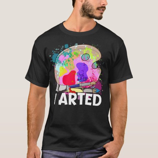 T-shirt Amusant, j'ai fait une blague d'artiste, un jeu de (Devant)