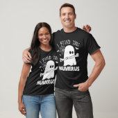 T-shirt Amusant J'Ai Trouvé Ce Humerus Boo Ghost Halloween (Unisexe)
