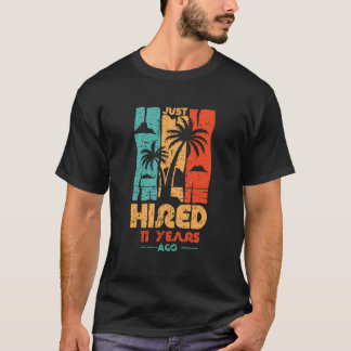 T-shirt Amusant Je Viens D'Embaucher Il Y A 11 Ans 11E Ann