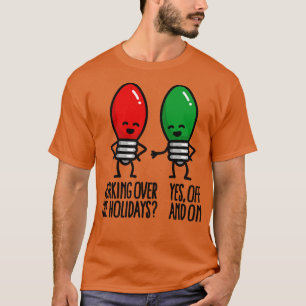 T-shirt Amusant jeu de lumières de Noël Travailler pendant