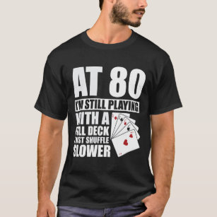 T-shirt Amusant joueur de poker de 80e anniversaire de 80 