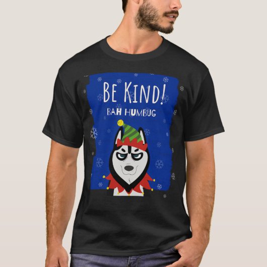 T-shirt Amusant Joyeux Noël Bah Humbug Be Kind Holiday (Devant)
