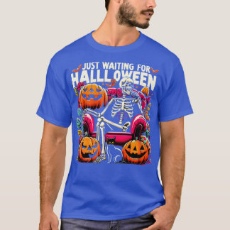 T-shirt Amusant Juste En Attente D'Halloween Squelette Éff