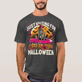 T-shirt Amusant Juste En Attente D'Halloween Squelette Éff