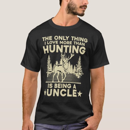 T-shirt Amusant La Seule Chose Que J'Aime Plus Que Chasse  (Devant)