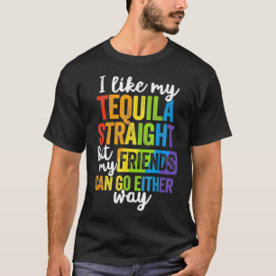 T-shirt Amusant LGBT Ally Cadeau Tequila Droite Amis Go E