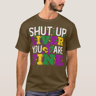 T-shirt Amusant Mardi Gras Parade Outfit Shut Up Liver You