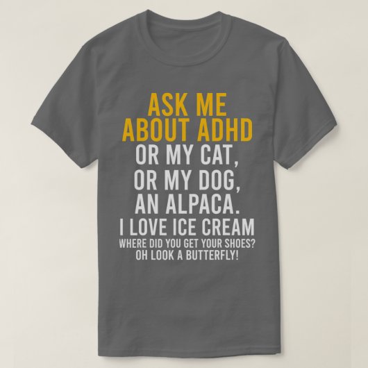 T-shirt Amusant Me Demandez À Propos De Adhd Autism Mental (Design devant)