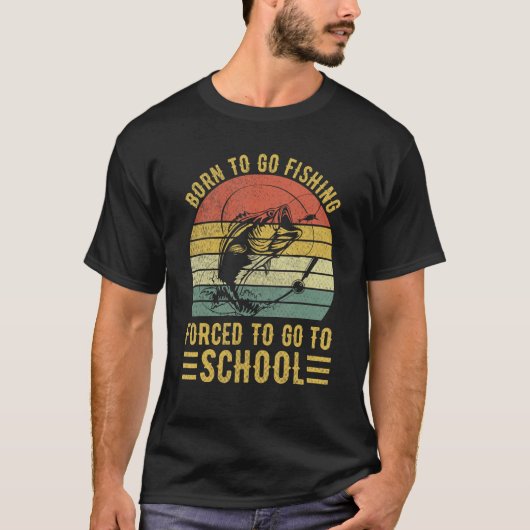 T-shirt Amusant Né Pour Aller Pêche Basse Poisson Pêcheur (Devant)