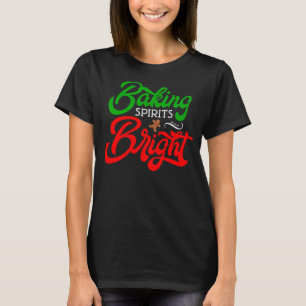 T-shirt Amusant Noël Baking Spirits brillant
