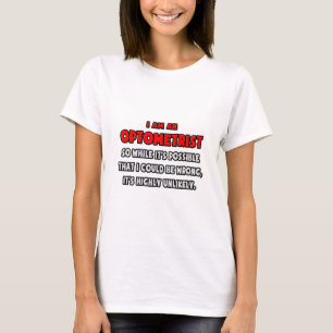 T-shirt Amusant Optométriste .. Très improbable