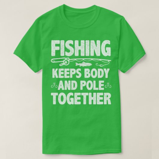 T-shirt Amusant Pêcheur Pêche Pêcheur Dire Poisson 1 (Design devant)