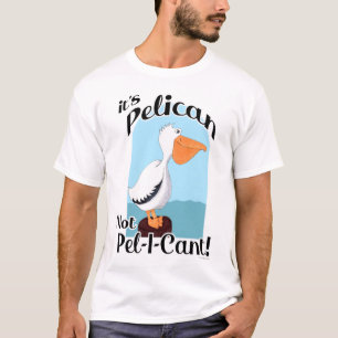 T-shirt Amusant Pélican Pas Pel I Cant Oiseau Motivation