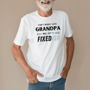 T-shirt Amusant Père de la Fête grand-père le faire répare