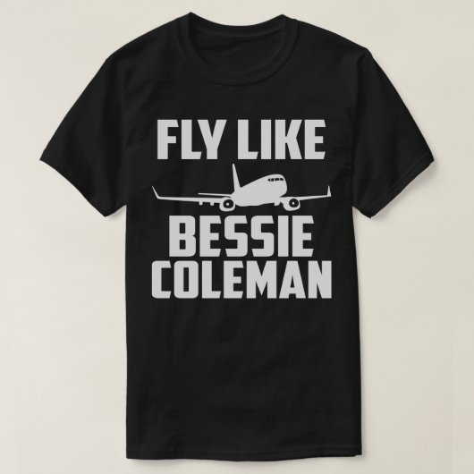 T-shirt Amusant Pilote Voler Comme Bessie Coleman (Design devant)