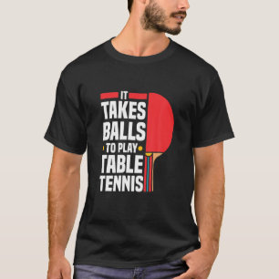T-shirt Amusant Ping Pong Lover Il Faut Des Ballons Pour J