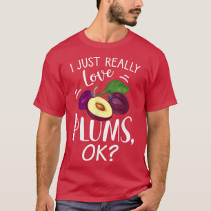 T-shirt Amusant Plums Lover Dire Amour Plum Fruits