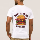 T-shirt Amusant Pun Alimentaire Bacon Lover Cheeseburger D (Dos)