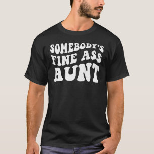 T-shirt Amusant Quelqu'un s Fine Était Tante Chemise Tante