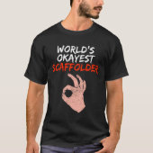 T-shirt Amusant Scaffer Scaffolant Scaffoler Constructeur  (Devant)