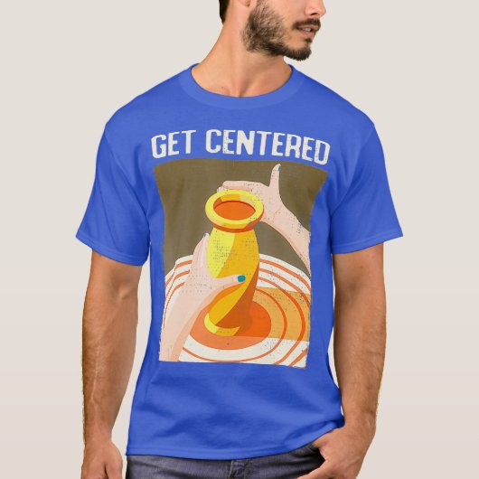 T-shirt Amusant Se Centrer Poterie Faire Potters Roue (Devant)