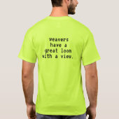 T-shirt Amusant un métier à tisser avec vue (Dos)